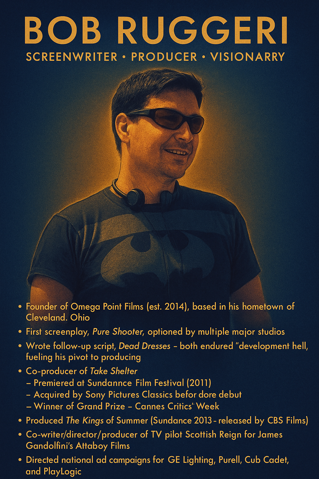 Bob Ruggeri — Screenwriter, Producer, Visionary